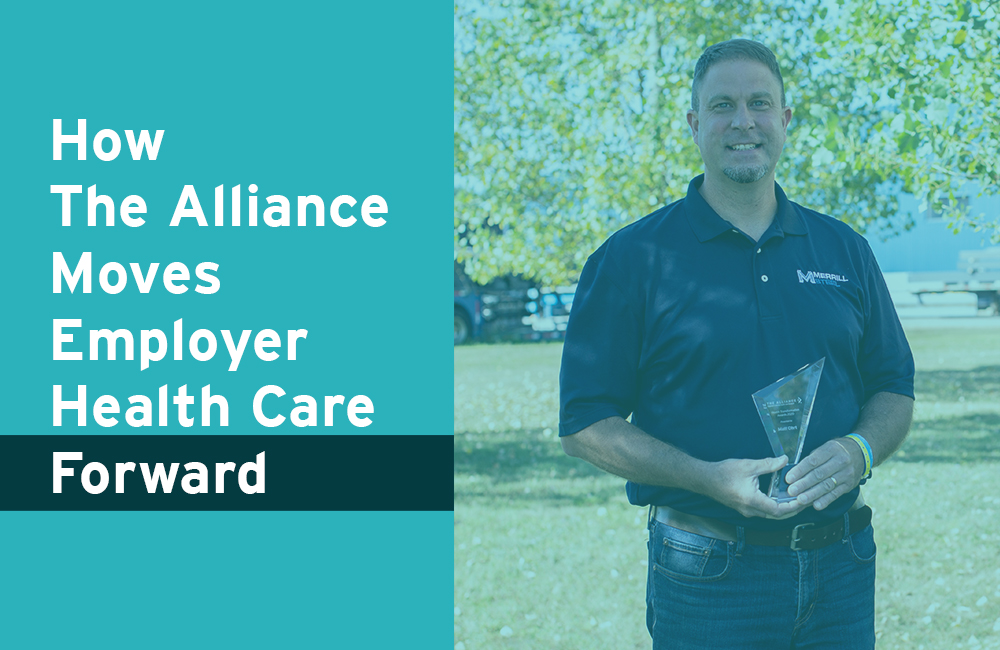 How The Alliance Moves Employer Health Care Forward