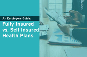 Fully-insured vs. Self-insured blog image