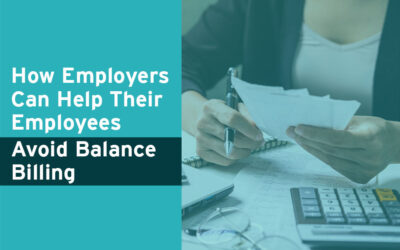 How Employers Help Their Employees Avoid Balance Billing 