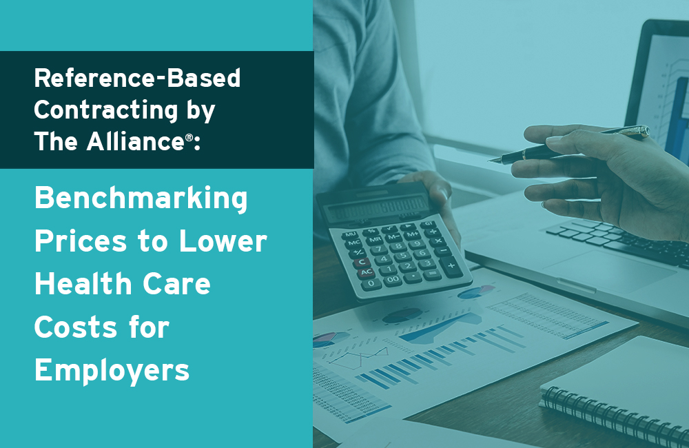 Reference-Based Contracting by The Alliance: Benchmarking Prices to Lower Health Care Costs for Employers